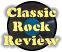 Classic Rock Review Classic Rock Review
