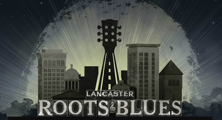 Lancaster Roots & Blues festival
